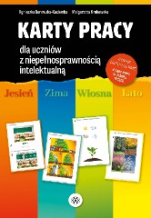 Karty pracy dla uczniów z niepełnosprawnością intelektualną Jesień, Zima, Wiosna, Lato