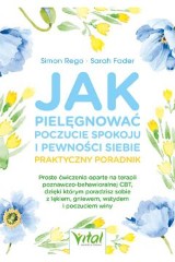 Jak pielęgnować poczucie spokoju i pewności siebie