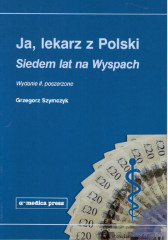Ja lekarz z Polski Siedem lat na Wyspach