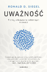 Uważność Trening pokonywania codziennych trudności
