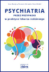 Psychiatria przez przypadki w praktyce lekarza rodzinnego
