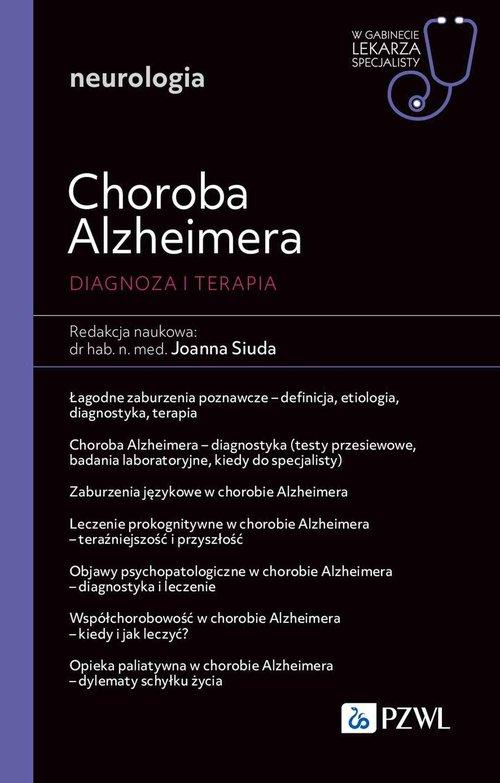 Choroba Alzheimera. Diagnoza i terapia W gabinecie lekarza specjalisty. Neurologia
