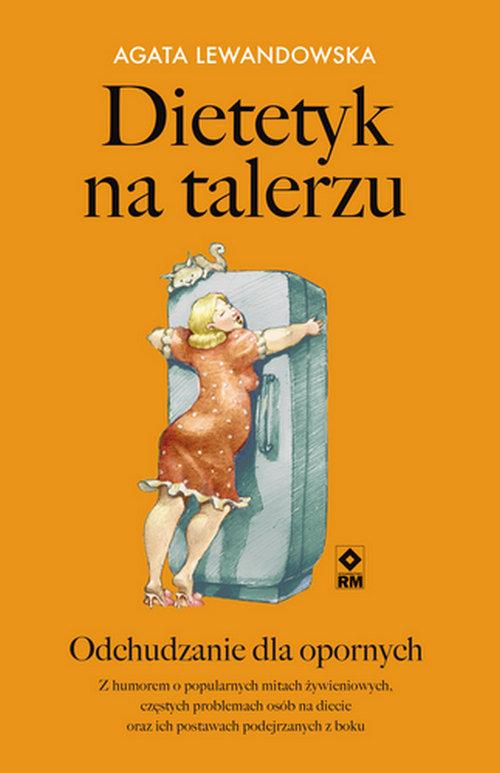 Dietetyk na talerzu Odchudzanie dla opornych