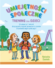 Umiejętności społeczne. Trening dla dzieci