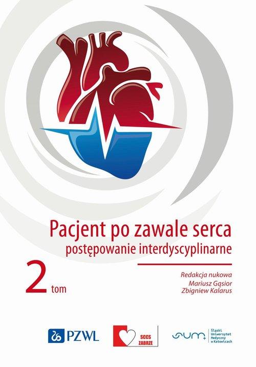 Pacjent po zawale serca Tom 2 Postępowanie interdyscyplinarne