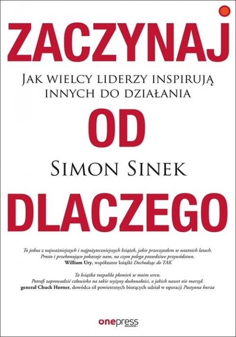 Zaczynaj od dlaczego. Jak wielcy liderzy...