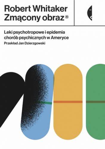 Zmącony obraz. Leki psychotropowe i epidemia...