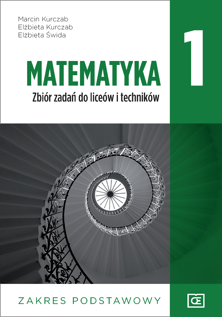 Matematyka Zbiór zadań do liceów i techników. Zakres podstawowy. Klasa 1