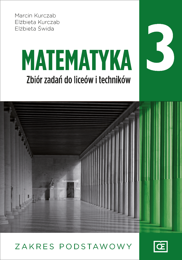 Matematyka Zbiór zadań do liceów i techników. Zakres podstawowy. Klasa 3