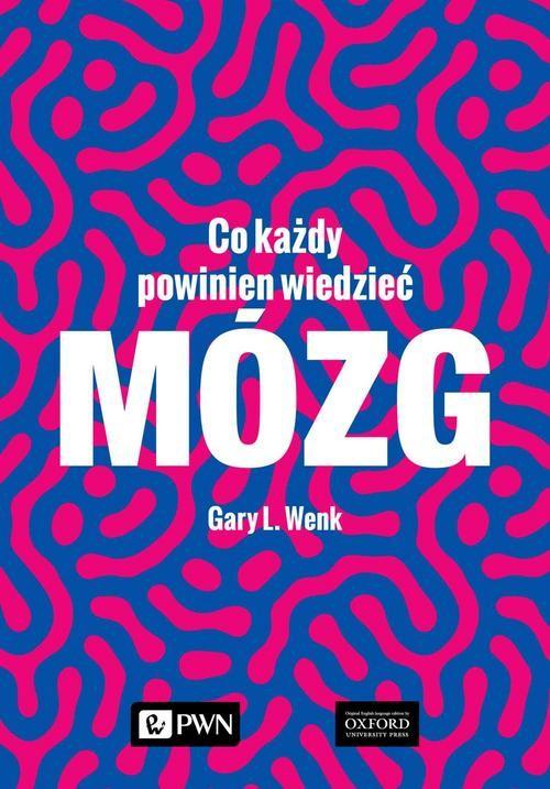 Mózg Co każdy powinien wiedzieć