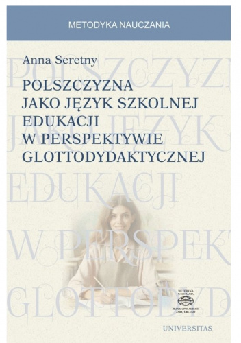 Polszczyzna jako język szkolnej edukacji w perspektywie glottodydaktycznej