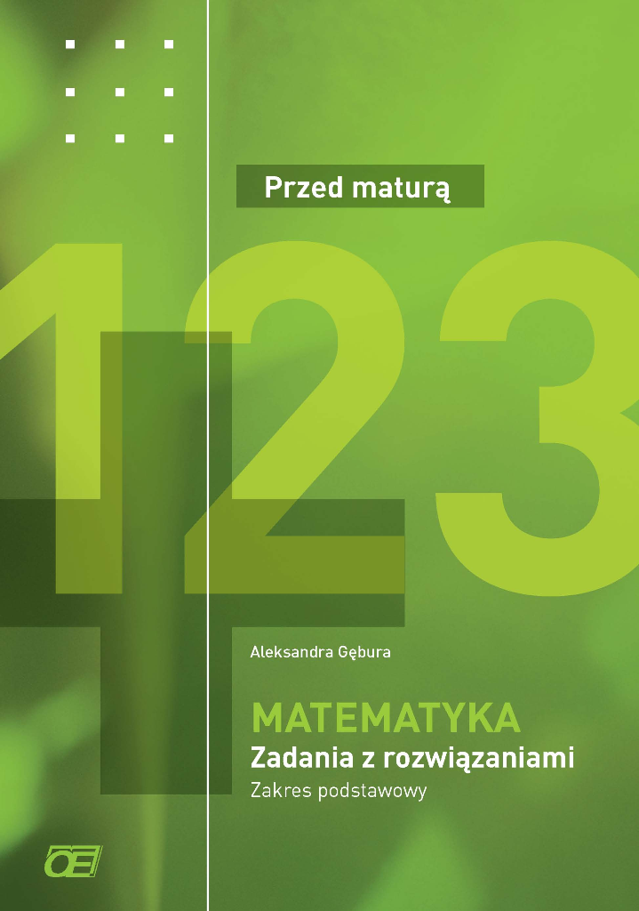 Przed maturą Matematyka Zadania z rozwiązaniami. Zakres podstawowy
