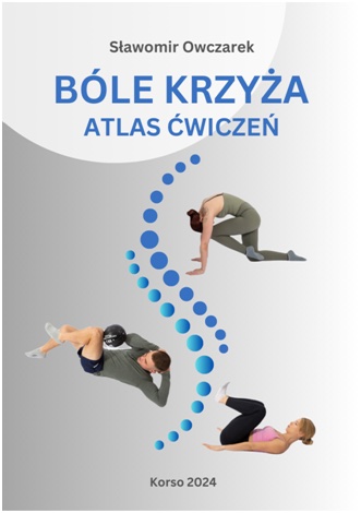 Bóle krzyża. Atlas ćwiczeń