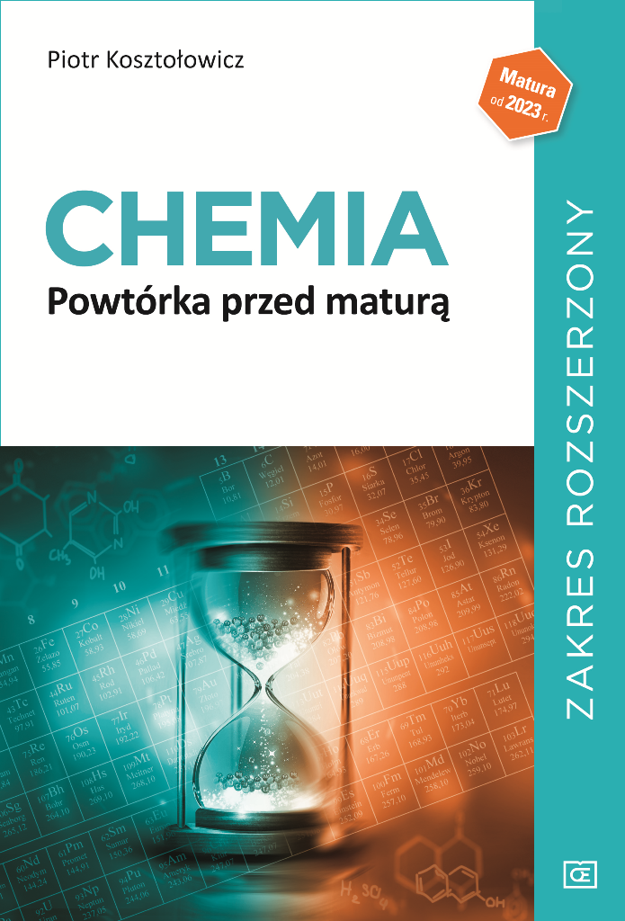 Chemia Powtórka przed maturą. Zakres rozszerzony