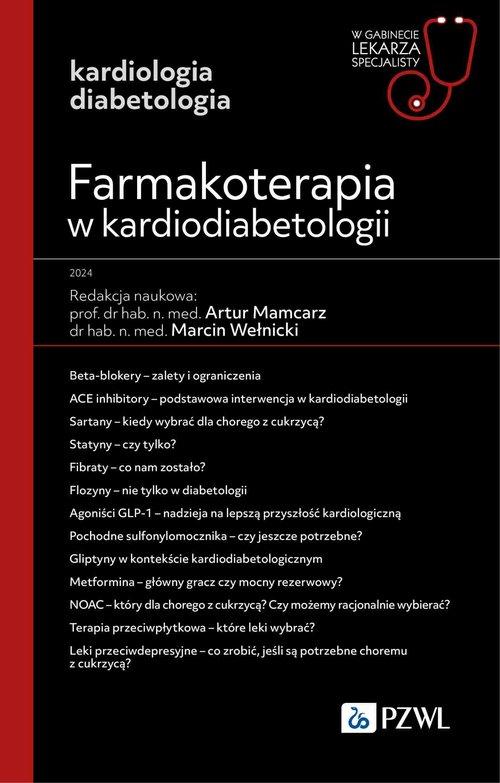 Farmakoterapia w kardiodiabetologii W gabinecie lekarza specjalisty. Kardiologia
