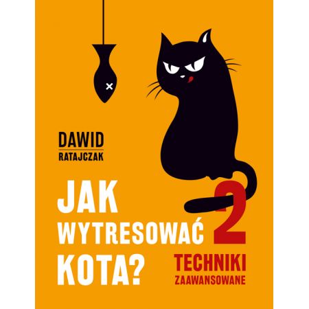 Jak wytresować kota 2 Techniki zaawansowane