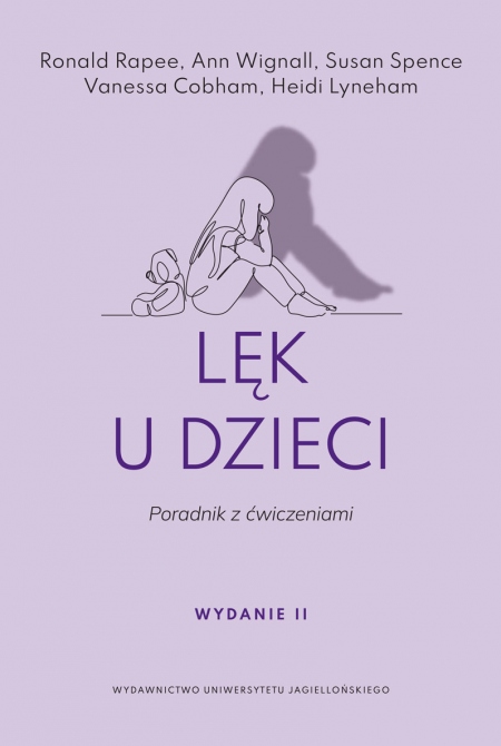 Lęk u dzieci Poradnik z ćwiczeniami wyd 2