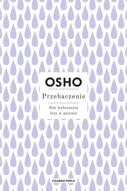 Przebaczenie Siła wybaczania leży w gniewie