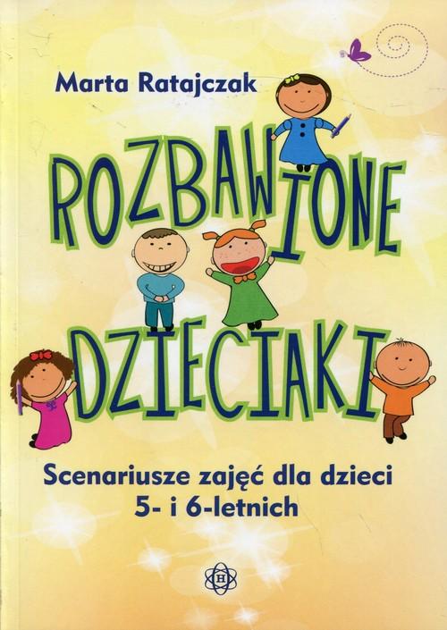 Rozbawione dzieciaki. Scenariusze zajęć...