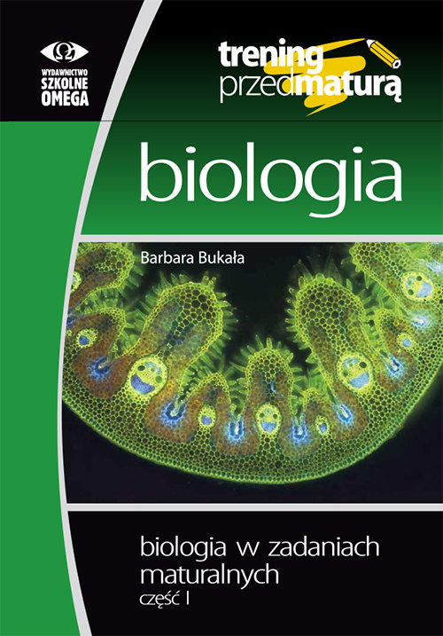 Trening przed maturą - Biologia cz.1