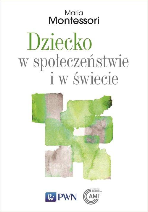 Dziecko w społeczeństwie i w świecie Wybór przemówień i tekstów