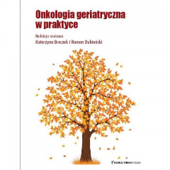 Onkologia geriatryczna w praktyce