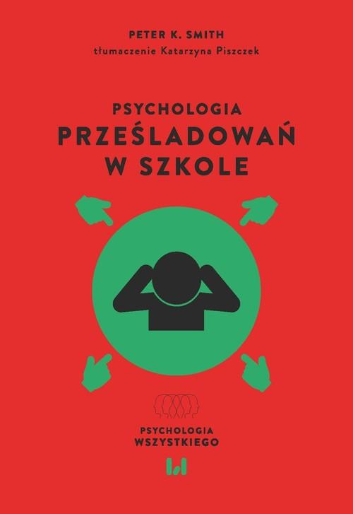 Psychologia prześladowań w szkole
