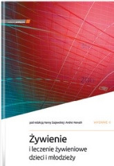 Żywienie i leczenie żywieniowe dzieci i młodzieży. Wydanie II