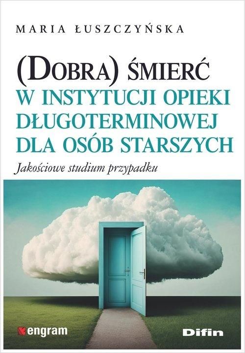(Dobra) śmierć w instytucji opieki długoterminowej
