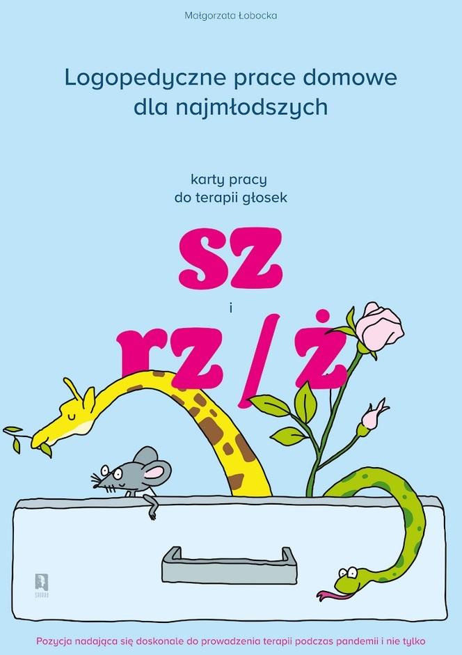Logopedyczne prace domowe dla najmłodszych Karty pracy