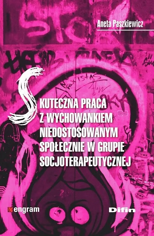 Skuteczna praca z wychowankiem niedostosowanym
