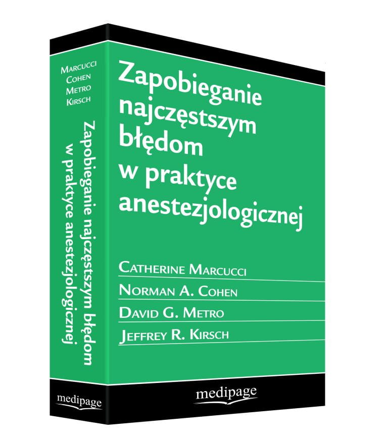 Zapobieganie najczęstszym błędom w praktyce anestezjologicznej