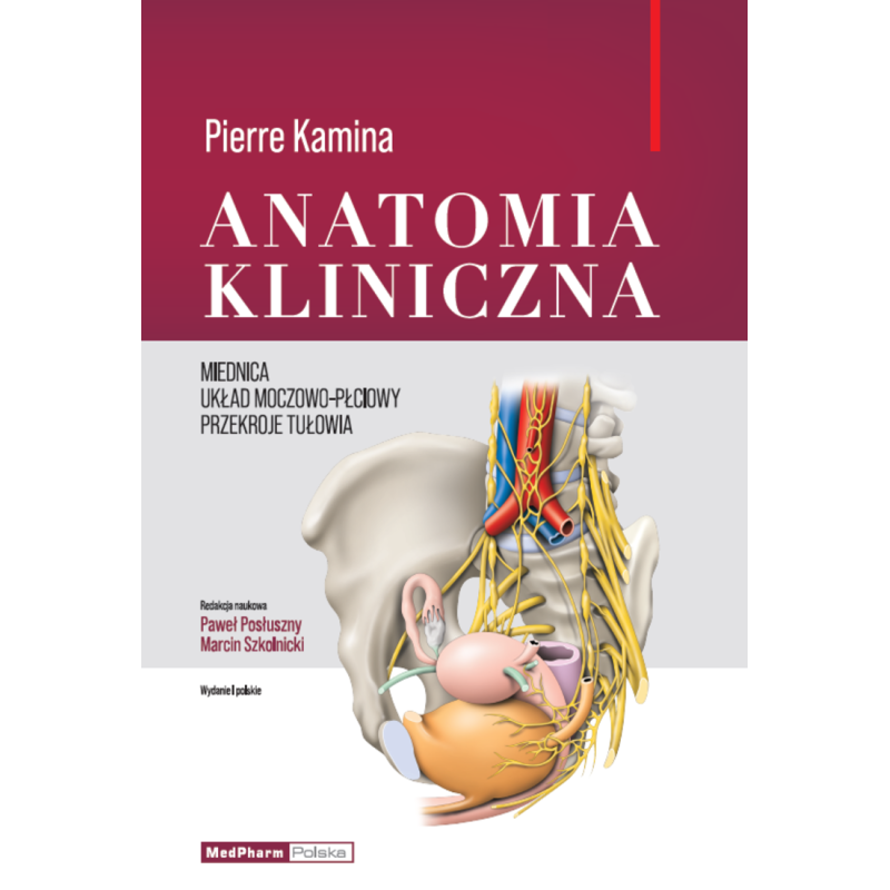 Anatomia Kliniczna - miednica, układ moczowo-płciowy, przekroje tułowia