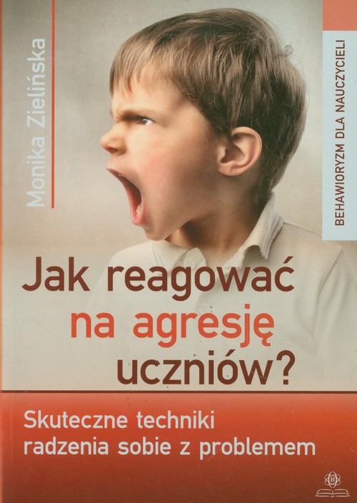 Jak reagować na agresję uczniów? Skuteczne...