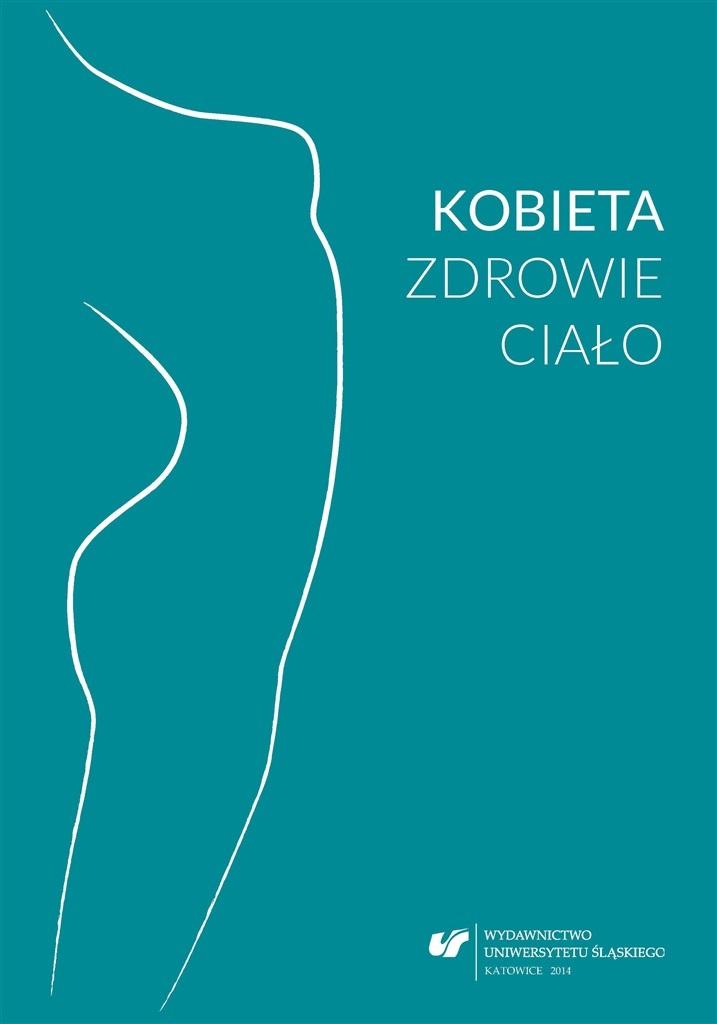 Kobieta zdrowie ciało. Perspektywa...