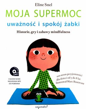 Moja supermoc. Uważność i spokój żabki