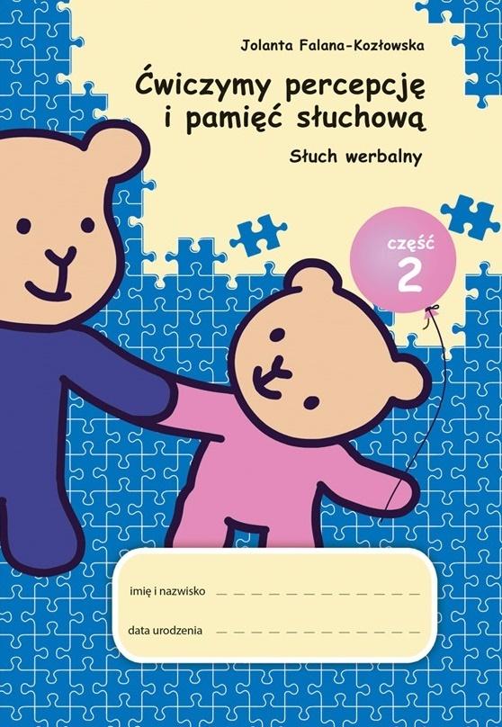 Ćwiczymy percepcję i pamięć słuchową cz.2 Słuch werbalny