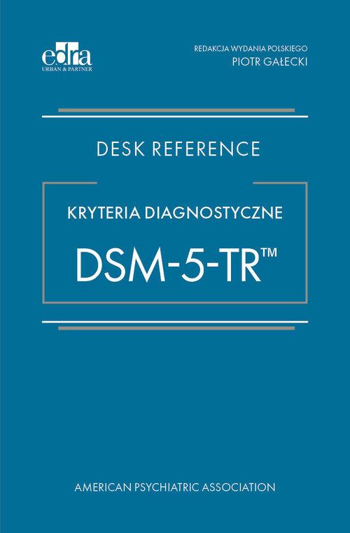 Kryteria diagnostyczne DSM-5-TR Desk reference
