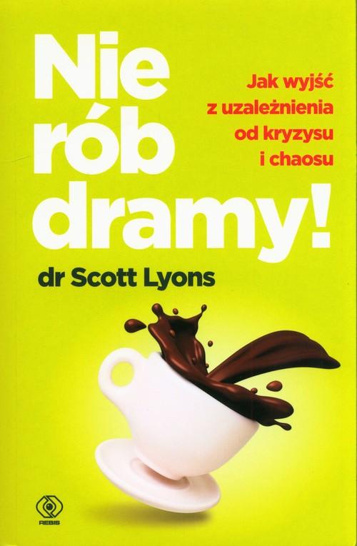 Nie rób dramy!