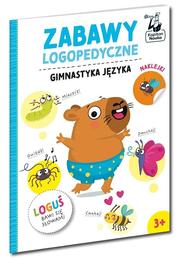 Zabawy logopedyczne. Loguś bawi się słowami. Gimnastyka języka