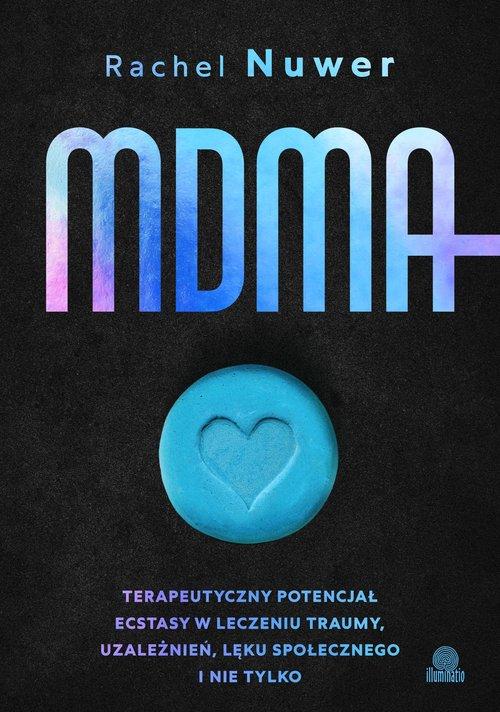 MDMA. Terapeutyczny potencjał ecstasy w leczeniu