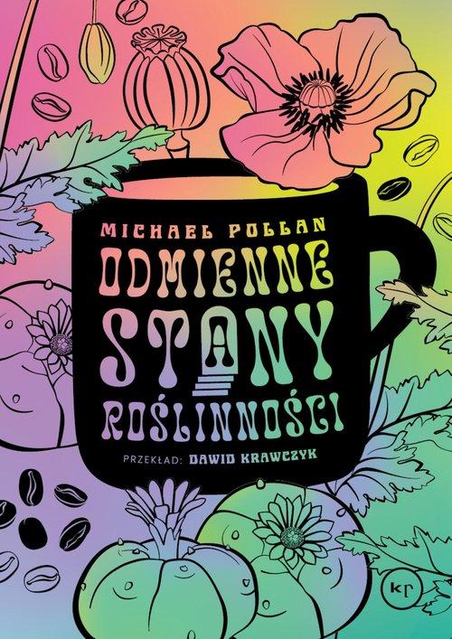 Odmienne stany roślinności Jak psychoaktywne rośliny wpływają na nasz umysł