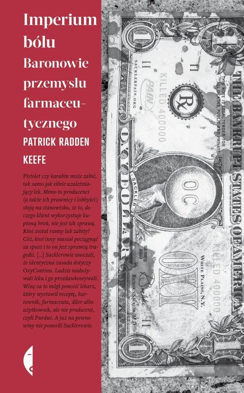 Imperium bólu Baronowie przemysłu farmaceutycznego