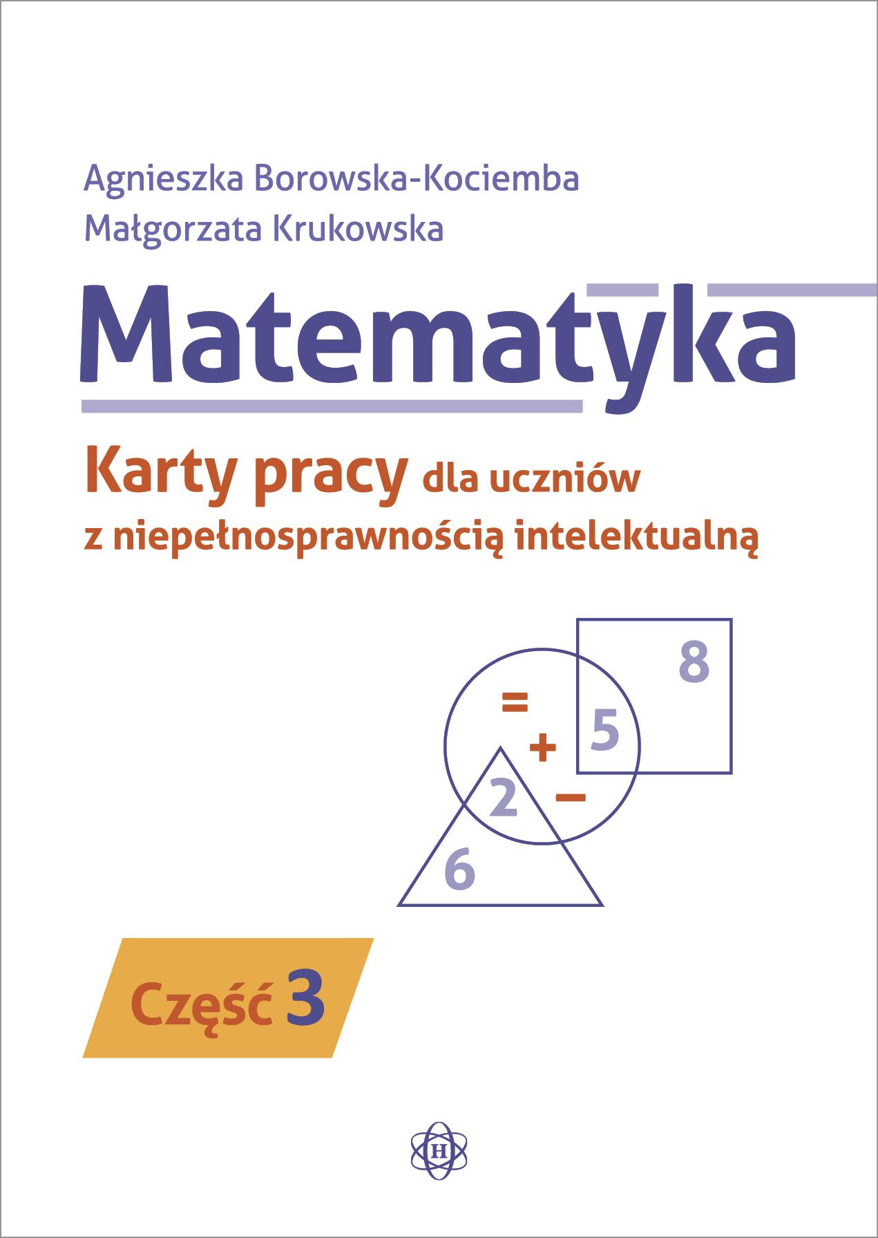 Matematyka. KP dla uczniów z niepeł. intel. cz.3