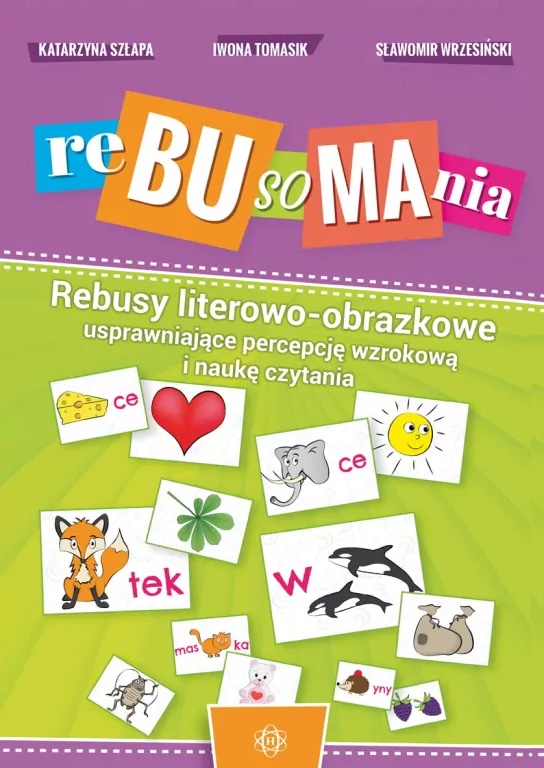 Rebusomania. Rebusy literowo-obrazkowe
