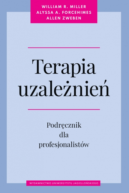 Terapia uzależnień Podręcznik dla profesjonalistów