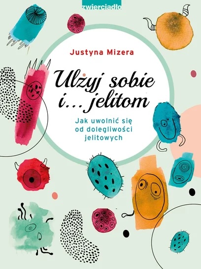 Ulżyj sobie i jelitom