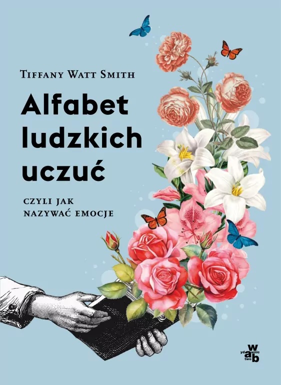 Alfabet ludzkich uczuć. czyli jak nazywać emocje