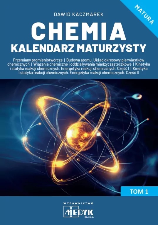 Chemia Kalendarz Maturzysty T.1