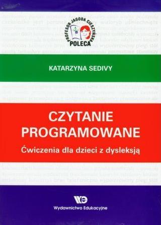 Czytanie programowane Ćwiczenia dla dzieci z dysleksją